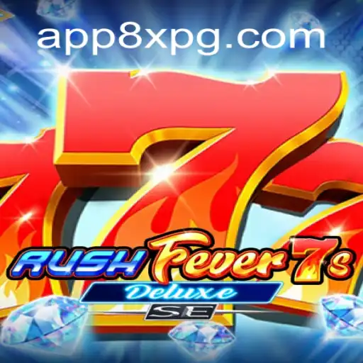 Explorando o Mundo Empolgante de RushFever7sDeluxeSE e 8XPG.COM
